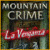 Mountain Crime: La Venganza - tratar de juego para el juego libre