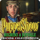 PuppetShow: Regreso a Joyville Edición Coleccionista