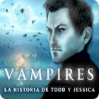 Vampires: La Historia de Todd y Jessica