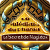 La Malédiction du Pharaon: Le Secret de Napoléon