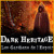 Dark Heritage: Les Gardiens de l'Espoir -  le jeu libre