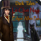 Dark Tales:  Le Chat Noir Edgar Allan Poe