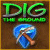Dig The Ground -  le jeu libre