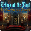 Echoes of the Past: Le Château des Ombres