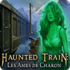 Haunted Train: Les Ames de Charon