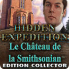 Hidden Expedition: Le Château de la Smithsonian Edition Collector