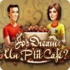 Jo's Dream: Un P'tit Café ?