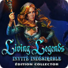 Living Legends: Invité Indésirable Édition Collector