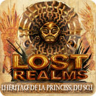 Lost Realms: L'Héritage de la Princesse du Soleil