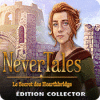 Nevertales: Le Secret des Hearthbridge Édition Collector