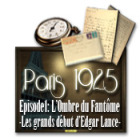 Paris 1925: L'Ombre du Fantôme - Les grands début d'Edgar Lance