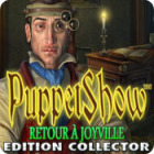 PuppetShow: Retour à Joyville Edition Collector