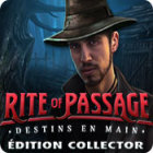 Rite of Passage: Destins en Main Édition Collector