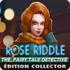 Rose Riddle: The Fairy Tale Detective. Collector's Edition