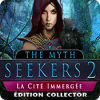 The Myth Seekers 2: La Cité Immergée Édition Collector