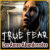 True Fear: Les Ames Abandonnées - essayez jeu gratuitement