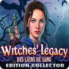 Witches' Legacy: Des Liens de Sang Edition Collector