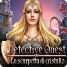 Detective Quest: La scarpetta di cristallo