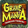 Grave Mania: Pandemonio Pandemico