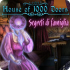 House of 1000 Doors: Segreti di famiglia