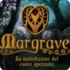 Margrave: La maledizione del cuore spezzato