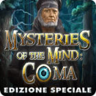 Mysteries of the Mind: Coma Edizione Speciale