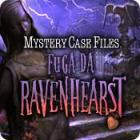 Mystery Case Files®: Fuga da Ravenhearst