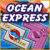 Ocean Express -  ottieni gioco