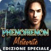 Phenomenon: Meteorite Edizione Speciale