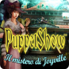 PuppetShow: Il mistero di Joyville