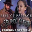 Rite of Passage: Lo spettacolo perfetto Edizione Speciale