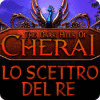 The Dark Hills of Cherai: Lo Scettro del re