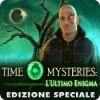 Time Mysteries: L'Ultimo Enigma Edizione Speciale