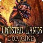 Twisted Lands: L'Origin