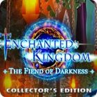 Enchanted Kingdom: Fiend of Darkness Collector's Edition