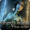 Gravely Silent: Ringen des Doods