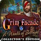 Grim Facade: A Wealth of Betrayal Collector's Edition