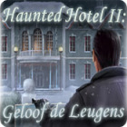 Haunted Hotel II: Geloof de Leugens