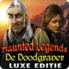 Reken af met een diepgewortelde zombieplaag in Haunted Legends: De Doodgraver Luxe Editie, een zoek