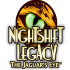 Nightshift Legacy: The Jaguar's Eye