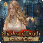 Shades of Death: Koninklijk Bloed