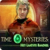 Time Mysteries: Het Laatste Raadsel