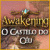 Awakening: O Castelo do Céu - tente jogo para jogo