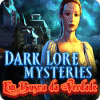 Dark Lore Mysteries: Em Busca da Verdade