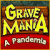 Grave Mania: A Pandemia -  free download