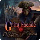 Grim Facade: O Mistério de Veneza