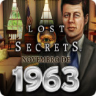 Lost Secrets: November 1963