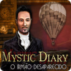 Mystic Diary: O Irmão Desaparecid