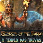 Secrets of the Dark: O Templo das Trevas