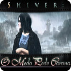 Shiver: O Medo Pede Carona